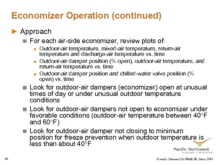 Economizer Operation (continued) Approach For each air-side economizer, review plots of: Outdoor-air temperature, mixed-air