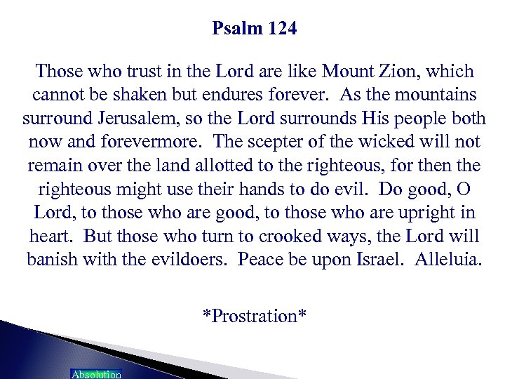 Psalm 124 Those who trust in the Lord are like Mount Zion, which cannot