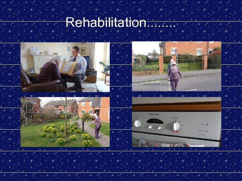 Rehabilitation. . . . 