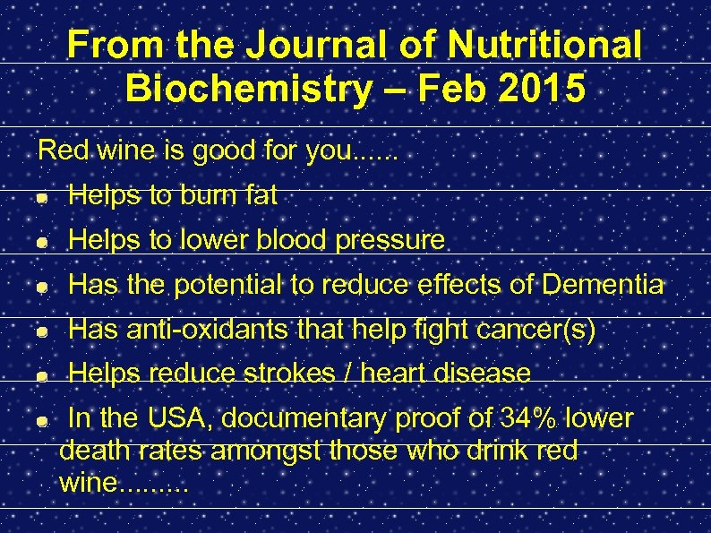 From the Journal of Nutritional Biochemistry – Feb 2015 Red wine is good for