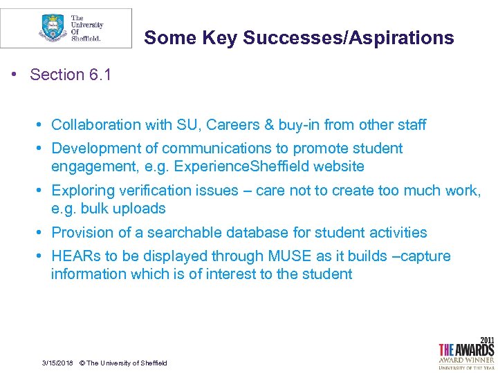 Some Key Successes/Aspirations • Section 6. 1 • Collaboration with SU, Careers & buy-in