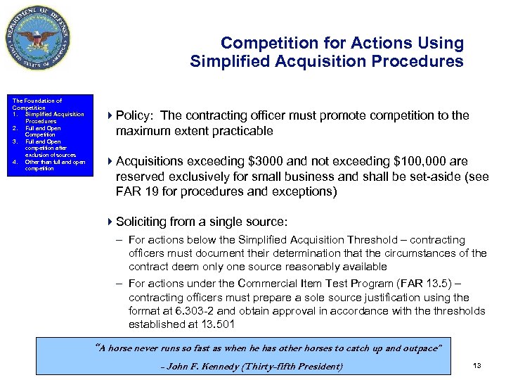 Competition for Actions Using Simplified Acquisition Procedures The Foundation of Competition 1. Simplified Acquisition