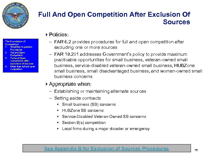 Full And Open Competition After Exclusion Of Sources 4 Policies: The Foundation of Competition