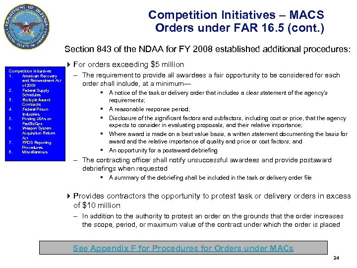 Competition Initiatives – MACS Orders under FAR 16. 5 (cont. ) Section 843 of