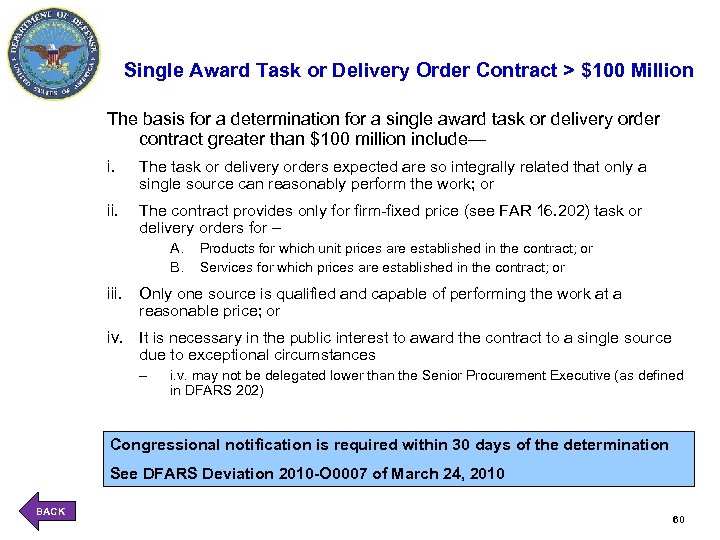 Single Award Task or Delivery Order Contract > $100 Million The basis for a