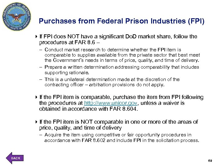 Purchases from Federal Prison Industries (FPI) 4 If FPI does NOT have a significant