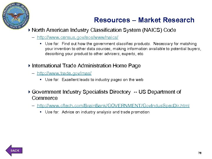 Resources – Market Research 4 North American Industry Classification System (NAICS) Code – http: