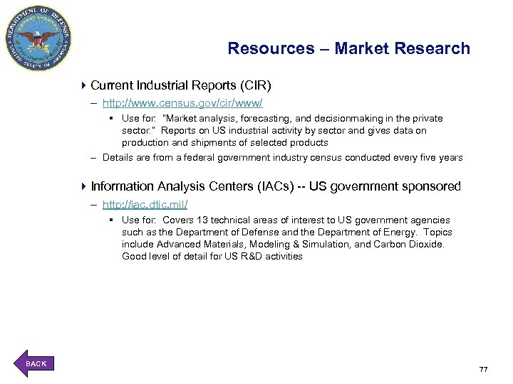 Resources – Market Research 4 Current Industrial Reports (CIR) – http: //www. census. gov/cir/www/