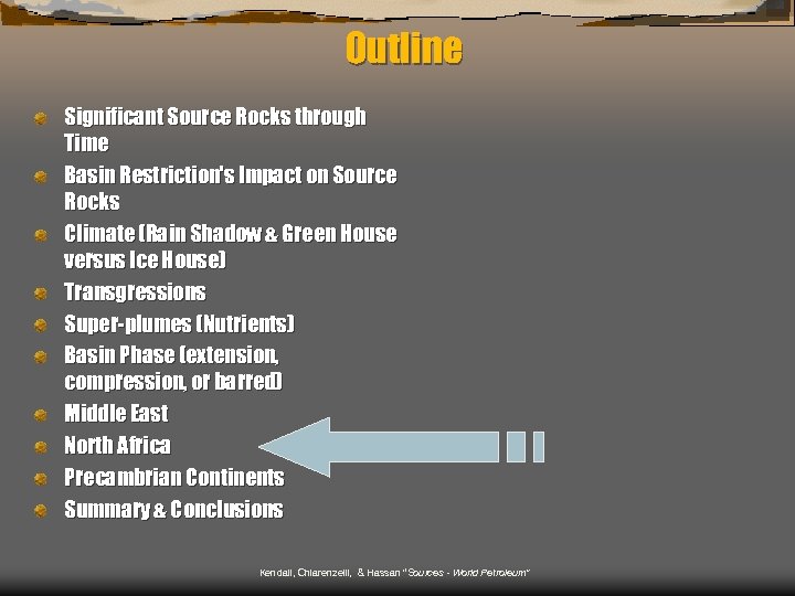 Outline Significant Source Rocks through Time Basin Restriction's Impact on Source Rocks Climate (Rain