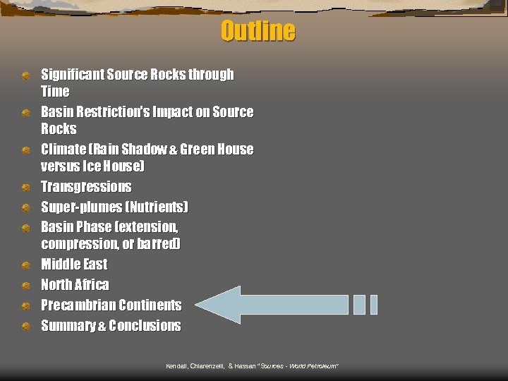 Outline Significant Source Rocks through Time Basin Restriction's Impact on Source Rocks Climate (Rain