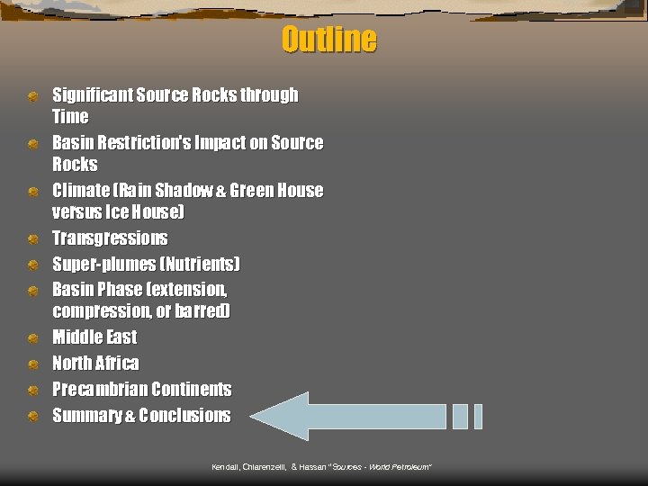 Outline Significant Source Rocks through Time Basin Restriction's Impact on Source Rocks Climate (Rain