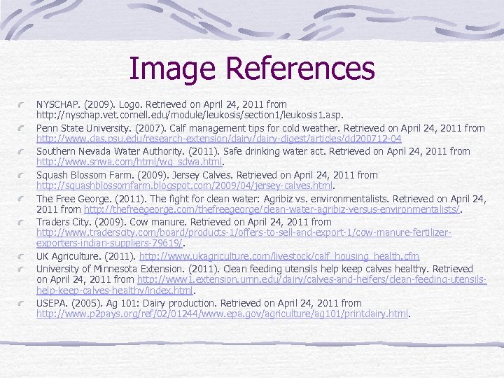 Image References NYSCHAP. (2009). Logo. Retrieved on April 24, 2011 from http: //nyschap. vet.