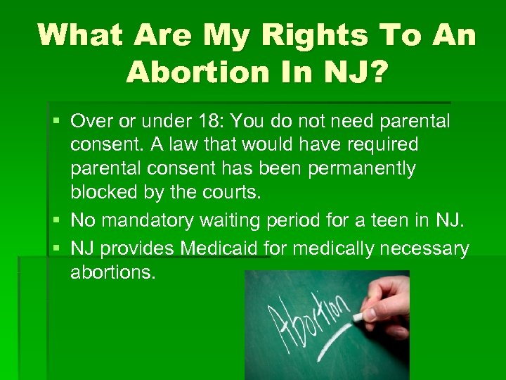 What Are My Rights To An Abortion In NJ? § Over or under 18:
