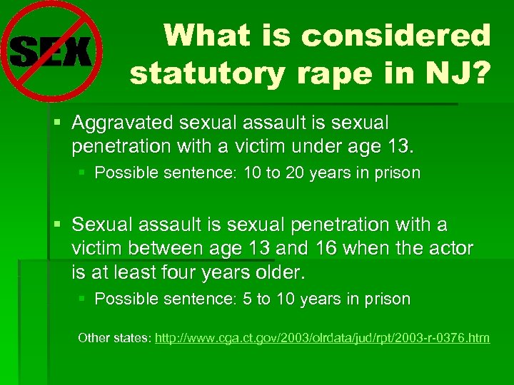 What is considered statutory rape in NJ? § Aggravated sexual assault is sexual penetration