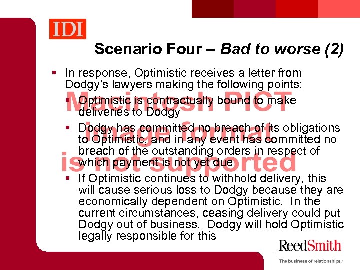 Scenario Four – Bad to worse (2) § In response, Optimistic receives a letter