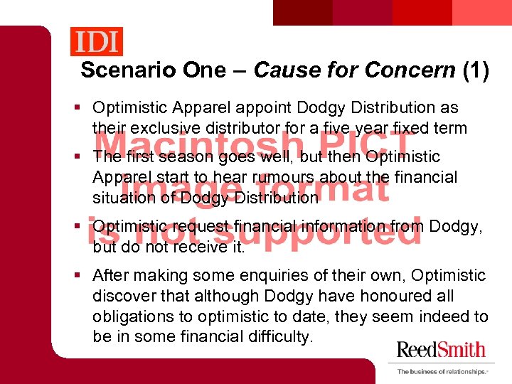 Scenario One – Cause for Concern (1) § Optimistic Apparel appoint Dodgy Distribution as