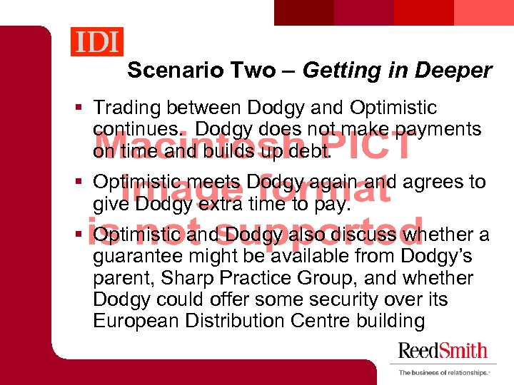 Scenario Two – Getting in Deeper § Trading between Dodgy and Optimistic continues. Dodgy