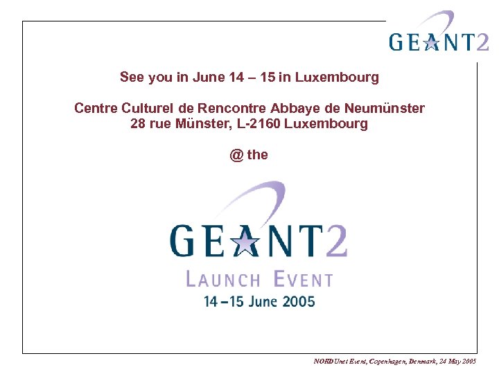 See you in June 14 – 15 in Luxembourg Centre Culturel de Rencontre Abbaye