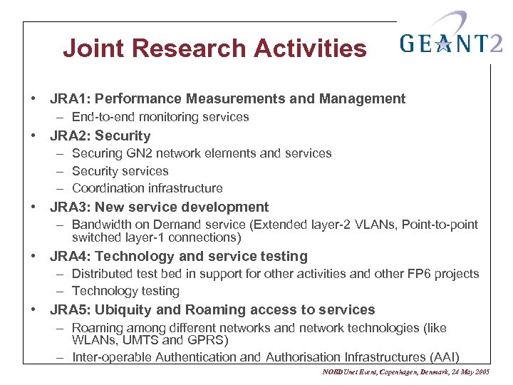 Joint Research Activities • JRA 1: Performance Measurements and Management – End-to-end monitoring services