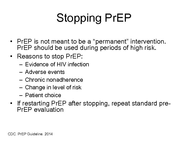 Stopping Pr. EP • Pr. EP is not meant to be a “permanent” intervention.
