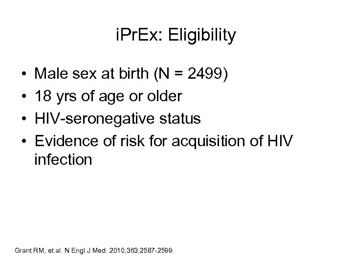 i. Pr. Ex: Eligibility • • Male sex at birth (N = 2499) 18