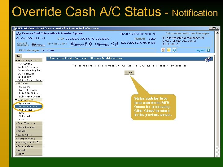 Override Cash A/C Status - Notification Status updates have been sent to the RITS