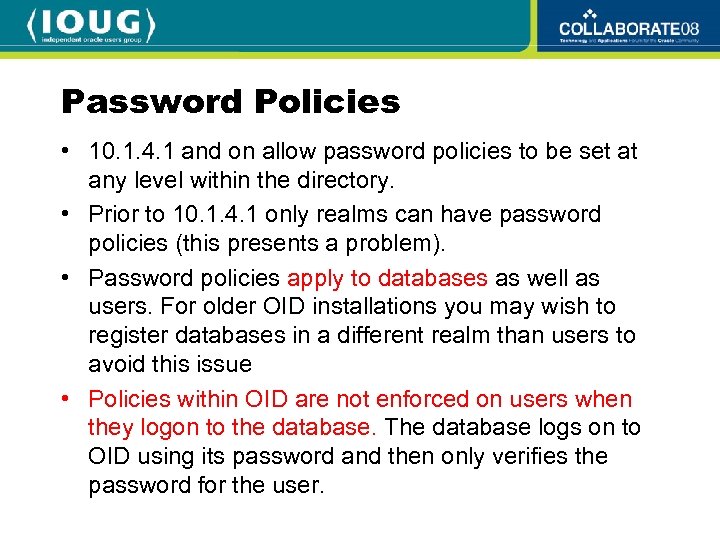 Password Policies • 10. 1. 4. 1 and on allow password policies to be