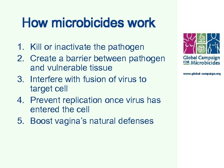 How microbicides work 1. Kill or inactivate the pathogen 2. Create a barrier between