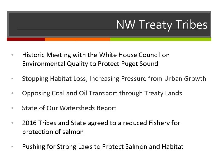 NW Treaty Tribes • Historic Meeting with the White House Council on Environmental Quality