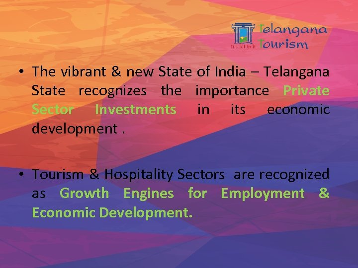  • The vibrant & new State of India – Telangana State recognizes the