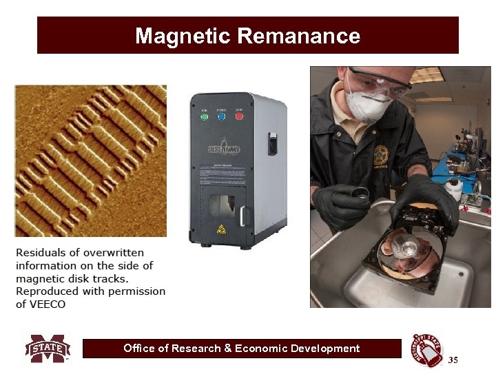 Magnetic Remanance Office of Research & Economic Development 35 