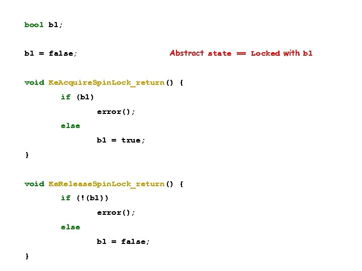 bool b 1; Abstract state == Locked with b 1 = false; void Ke.