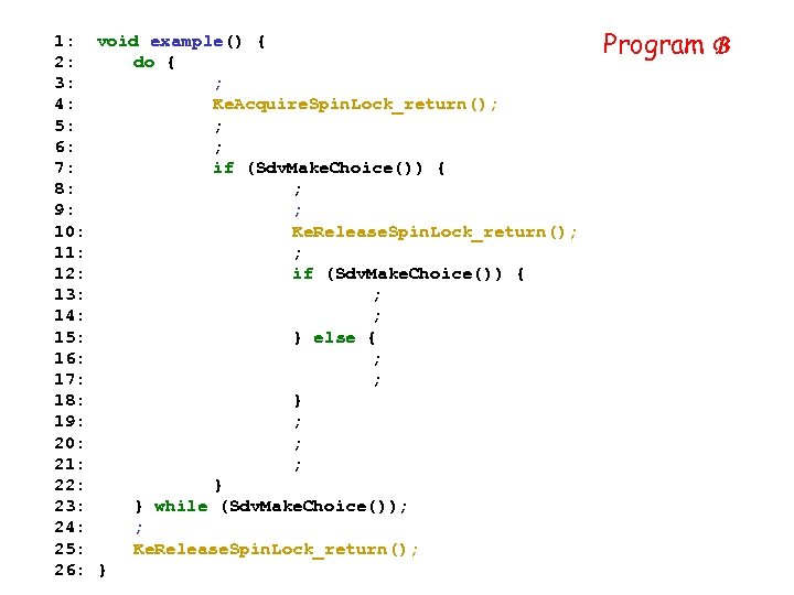 1: void example() { 2: do { 3: ; 4: Ke. Acquire. Spin. Lock_return();