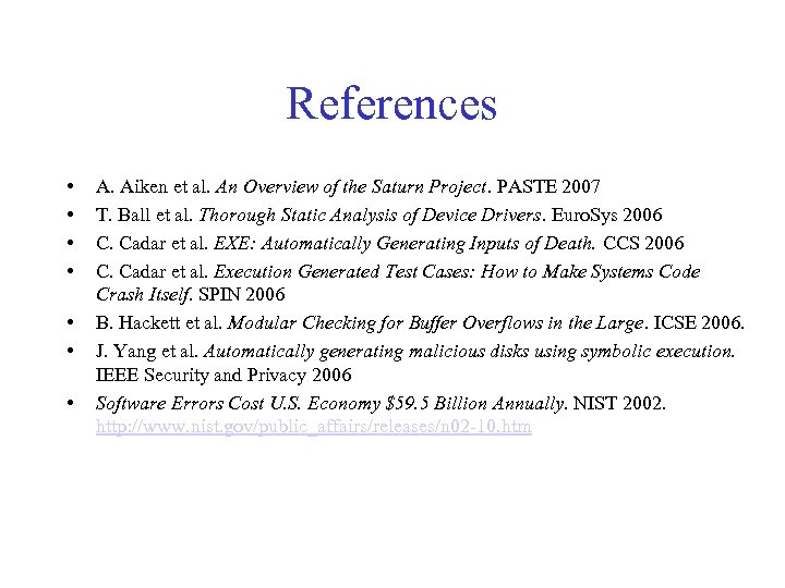 References • • A. Aiken et al. An Overview of the Saturn Project. PASTE