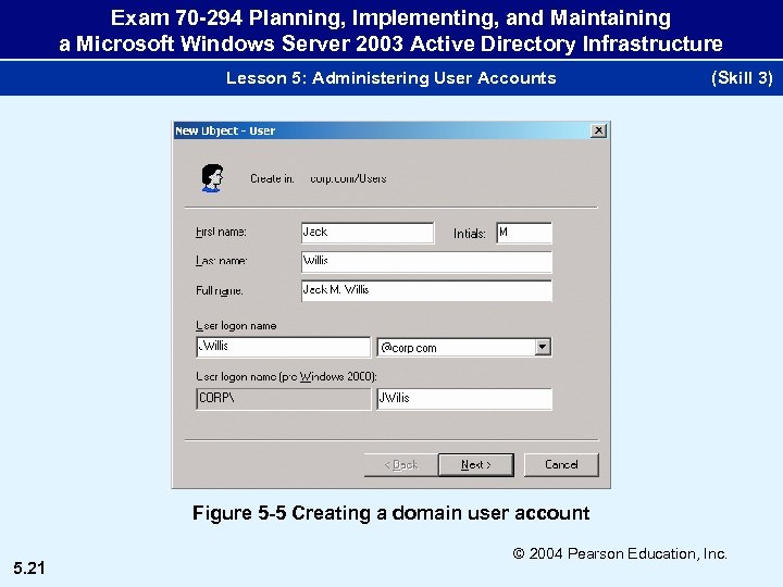 Exam 70 -294 Planning, Implementing, and Maintaining a Microsoft Windows Server 2003 Active Directory