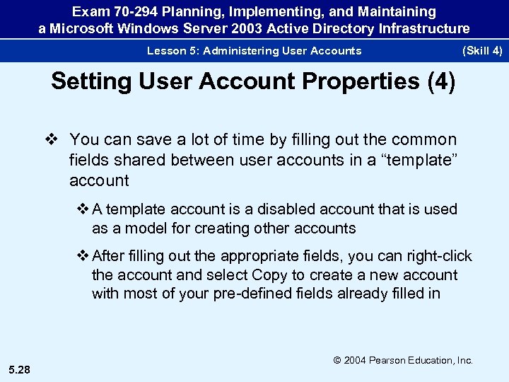 Exam 70 -294 Planning, Implementing, and Maintaining a Microsoft Windows Server 2003 Active Directory