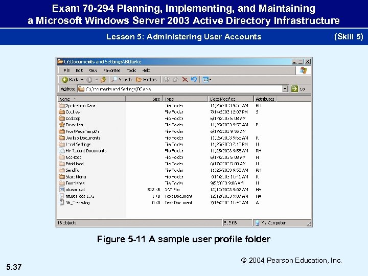 Exam 70 -294 Planning, Implementing, and Maintaining a Microsoft Windows Server 2003 Active Directory