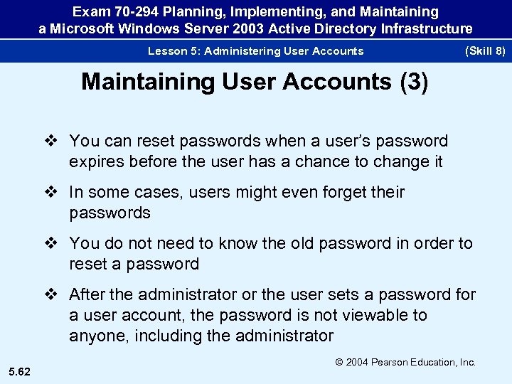 Exam 70 -294 Planning, Implementing, and Maintaining a Microsoft Windows Server 2003 Active Directory