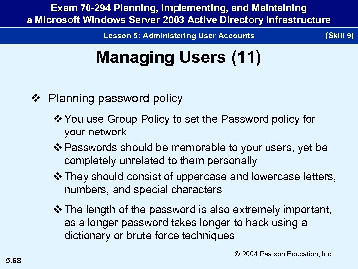 Exam 70 -294 Planning, Implementing, and Maintaining a Microsoft Windows Server 2003 Active Directory