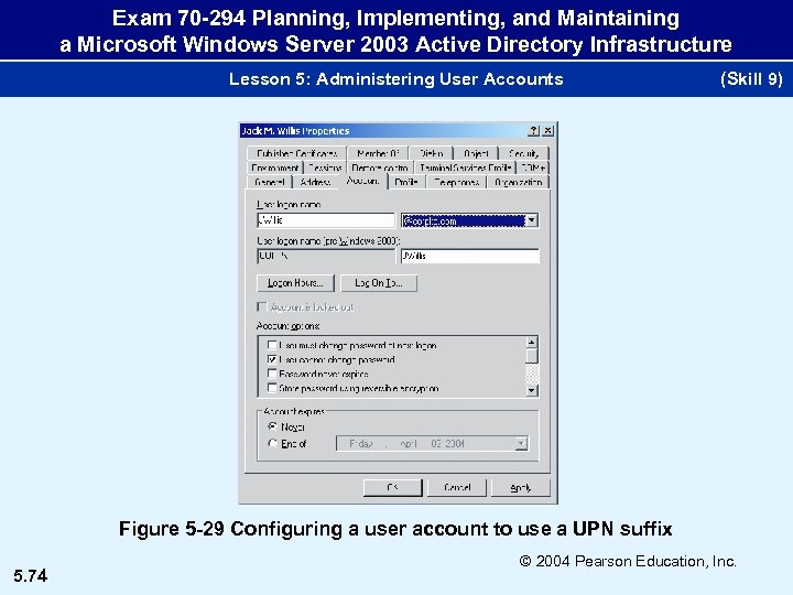 Exam 70 -294 Planning, Implementing, and Maintaining a Microsoft Windows Server 2003 Active Directory