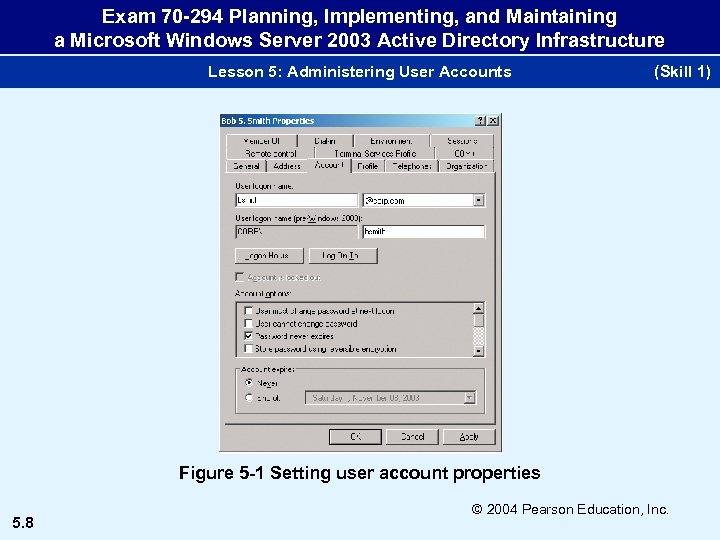 Exam 70 -294 Planning, Implementing, and Maintaining a Microsoft Windows Server 2003 Active Directory