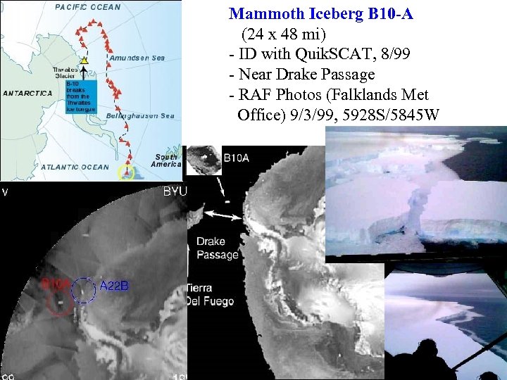 Mammoth Iceberg B 10 -A (24 x 48 mi) - ID with Quik. SCAT,