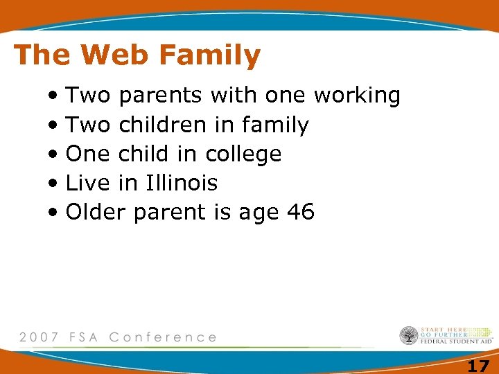 The Web Family • Two parents with one working • Two children in family