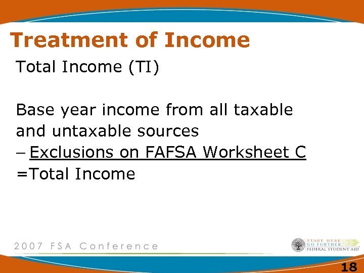 Treatment of Income Total Income (TI) Base year income from all taxable and untaxable