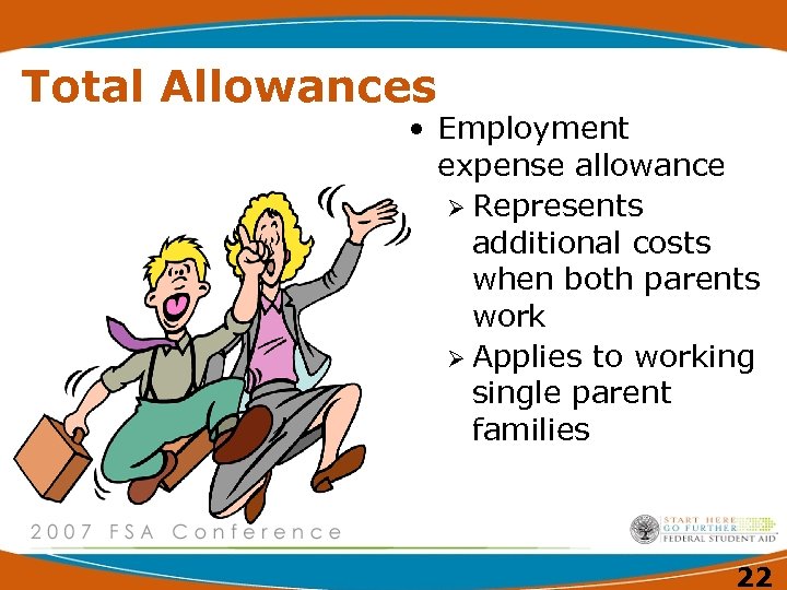 Total Allowances • Employment expense allowance Ø Represents additional costs when both parents work