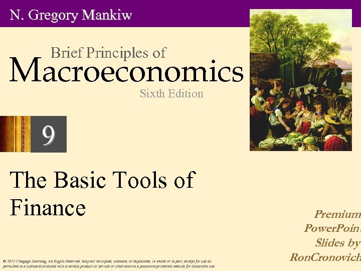N. Gregory Mankiw Brief Principles of Macroeconomics Sixth Edition 9 The Basic Tools of