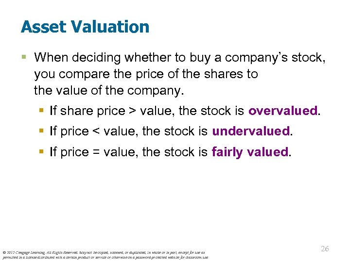 Asset Valuation § When deciding whether to buy a company’s stock, you compare the