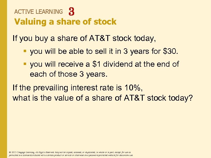 ACTIVE LEARNING 3 Valuing a share of stock If you buy a share of