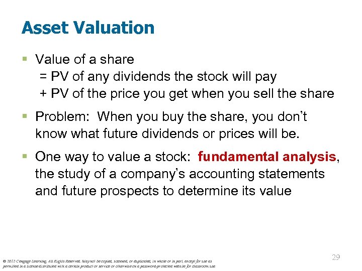 Asset Valuation § Value of a share = PV of any dividends the stock