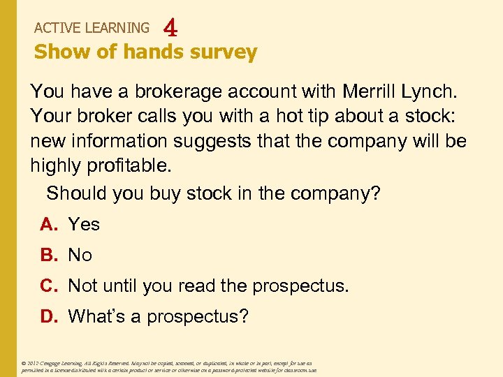 ACTIVE LEARNING 4 Show of hands survey You have a brokerage account with Merrill